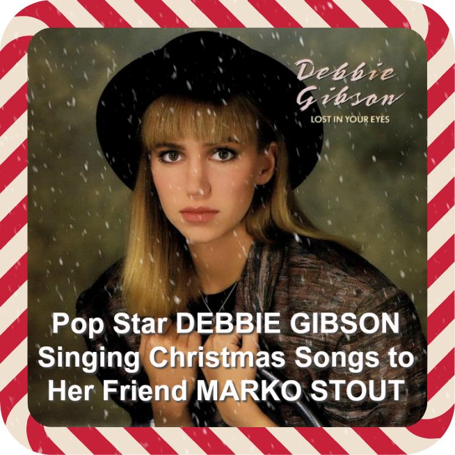 MTV: DEBBIE GIBSON'S CHRISTMAS GREETING TO MARKO STOUT